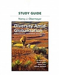 Study Guide for Diversity Amid Globalization: World Regions, Environment, Development (Paperback, 5, Revised)