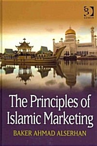 The Principles of Islamic Marketing (Hardcover)