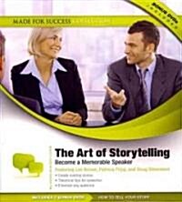 The Art of Storytelling: Become a Memorable Speaker (Audio CD)