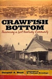 Crawfish Bottom: Recovering a Lost Kentucky Community (Hardcover)
