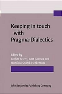 Keeping in Touch With Pragma-Dialectics (Hardcover)