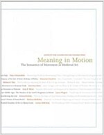 Meaning in Motion: The Semantics of Movement in Medieval Art (Hardcover)