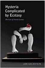Hysteria Complicated by Ecstasy: The Case of Nanette LeRoux (Paperback)