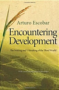 Encountering Development: The Making and Unmaking of the Third World (Paperback)