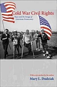 Cold War Civil Rights: Race and the Image of American Democracy (Paperback)