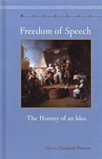Freedom of Speech: The History of an Idea (Hardcover)