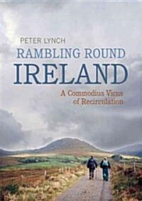 Rambling Round Ireland: A Commodius Vicus of Recirculation (Paperback)