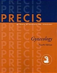 PRECIS Gynecology (Paperback, 4th)