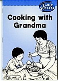 Houghton Mifflin Early Success: Cooking with Grandma (Paperback)