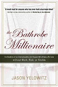 The Bathrobe Millionaire (Hardcover)