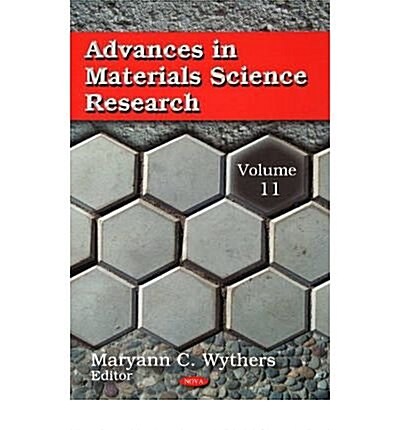 Advances in Materials Science Research: V. 11 (Hardcover)