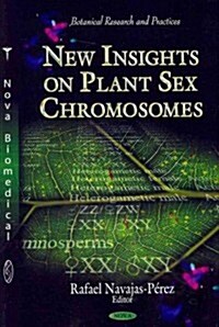 New Insights on Plant Sex Chromosomes (Paperback)