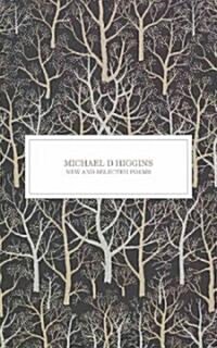 New and Selected Poems: Michael D. Higgins (Paperback)