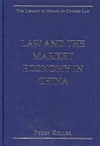 Law and the Market Economy in China (Hardcover)
