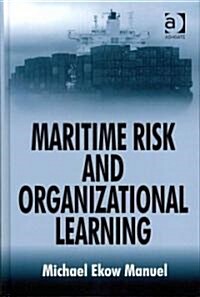 Maritime Risk and Organizational Learning (Hardcover)