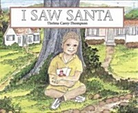I Saw Santa (Paperback, Illustrated)