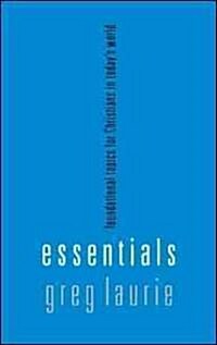 Essentials : Fundamental Topics for Christians in Todays World (Paperback)