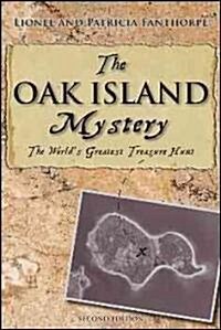 The Oak Island Mystery: Worlds Greatest Treasure Hunt (Paperback, 2)
