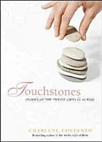 Touchstones: Stories for Living the Twelve Gifts (Paperback)