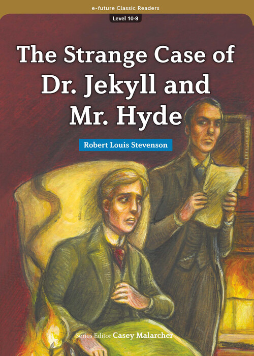 The Strange Case of Dr. Jekyll and Mr. Hyde : Efuture Classic Readers Level 10