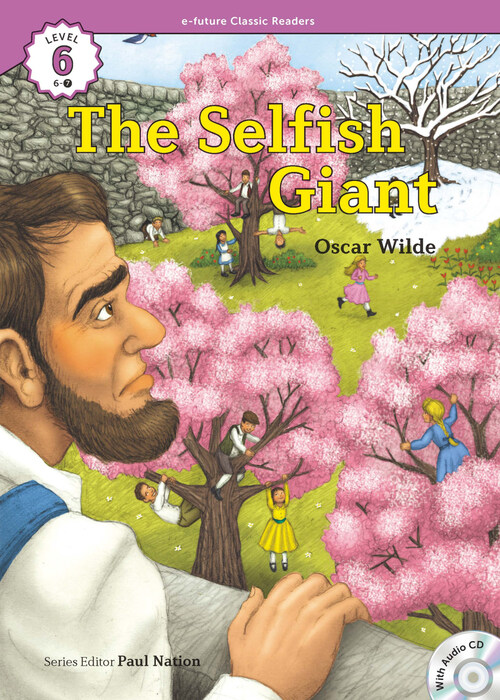 The Selfish Giant  : Efuture Classic Readers Level 6