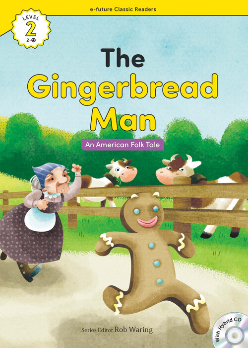 The Gingerbread Man : Efuture Classic Readers Level 2