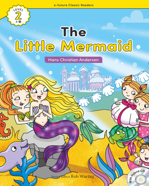 The Little Mermaid : Efuture Classic Readers Level 2