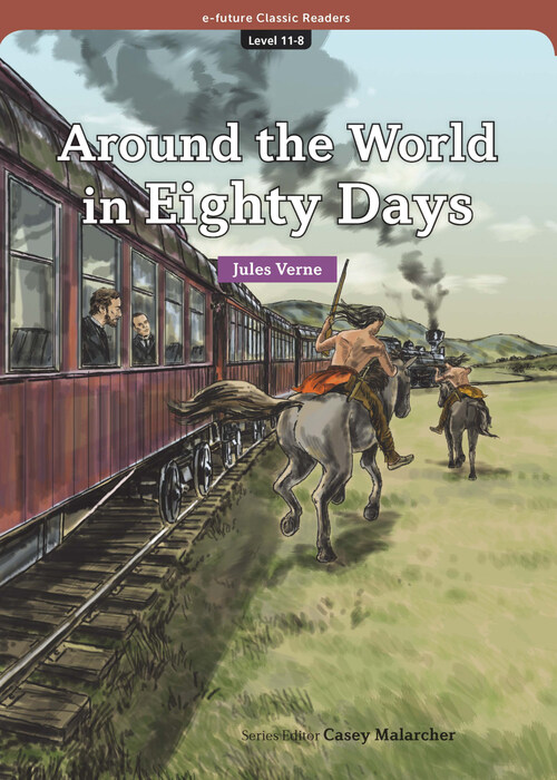 Around the World in Eighty Days  : Efuture Classic Readers Level 11