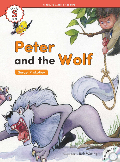 Peter and the Wolf : Efuture Classic Readers Level S