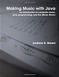 Making Music with Java (Paperback)