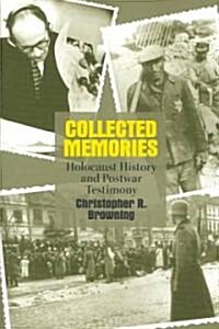 Collected Memories: Holocaust History and Postwar Testimony (Paperback)