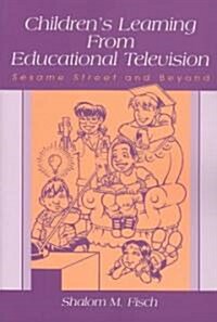 Childrens Learning from Educational Television: Sesame Street and Beyond (Paperback)