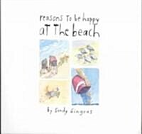 Reasons to Be Happy at the Beach (Hardcover)