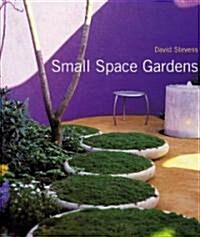 Small Space Gardening (Hardcover)
