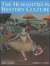 [중고] The Humanities in Western Culture (Paperback, 4th, Brief)
