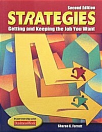 Strategies: Getting and Keeping the Job You Want (Paperback, 2)