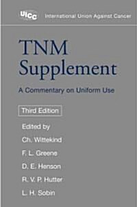 TNM Supplement: A Commentary on Uniform Use (Paperback, 3)