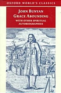 Grace Abounding With Other Spiritual Autobiographies (Paperback)