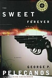 The Sweet Forever (Hardcover)