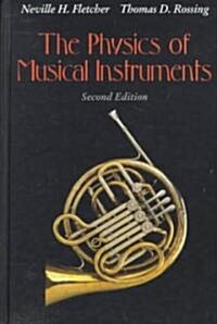 The Physics of Musical Instruments (Hardcover, 2, 1998. Corr. 5th)