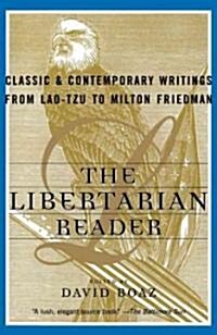 The Libertarian Reader (Paperback)
