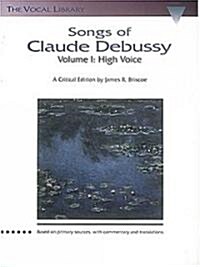 Songs of Claude Debussy: The Vocal Library (Paperback)