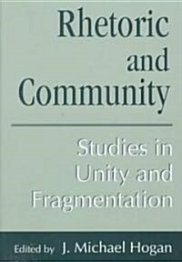 Rhetoric and Community (Hardcover)