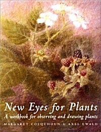 New Eyes for Plants : A Workbook for Observation and Drawing Plants (Paperback)
