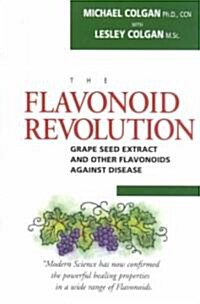 The Flavonoid Revolution (Paperback)