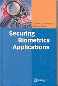 Securing Biometrics Applications (Hardcover)