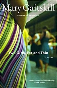 Two Girls Fat and Thin (Paperback)