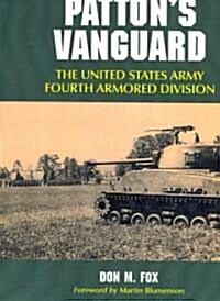 Pattons Vanguard: The United States Army Fourth Armored Division (Paperback)