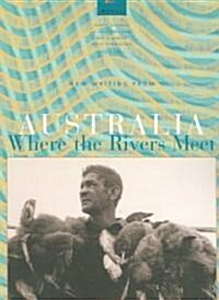 Where the Rivers Meet: New Writing from Australia (Paperback)