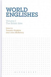 World Englishes Volumes I-III Set: Volume I: The British Isles Volume II: North America Volume III: Central America (Hardcover)